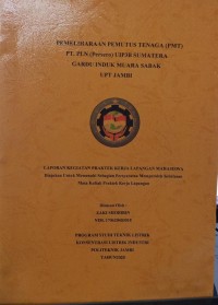 Image of PEMELIHARAAN PEMUTUS TENAGA (PMT) PT. PLN (PERSERO) UIP3B SUMATRA GARDU INDUK MUARA SABAK UPT JAMBI