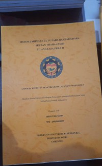 Image of SISTEM JARINGAN CCTV PADA BANDAR UDARA SULTAN THAHA JAMBIPT. ANGKASA PURA II