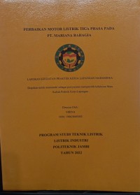 Image of PERBAIKAN MOTOR LISTRIK TIGA PHASA PADA PT. MARIA BAHAGIA