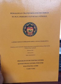 Image of PEMASANGAN TRANSPORMATOR  DISTRIBUSI PT PLN (PERSERO) ULP KUALA TUNGKAL