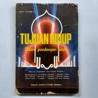 Image of Tujuan Hidup Dalam Pandangan Islam