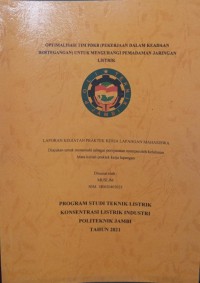 Image of OPTIMALISASI TIM PDKB (PEKERJA DALAM KEADAAN BERTEGANGAN) UNTUK MENGURANGI PEMADAMAN JARINGAN LISTRIK