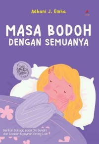 Image of MASA BODOH DENGAN SEMUANYA
