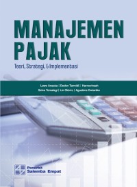 Image of MANAJEMEN PAJAK : TEORI, STRATEGI, DAN IMPLEMENTASI