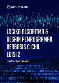 Image of LOGIKA ALGORITMA DAN DESAIN PEMROGRAMAN BERBASIS C-CHIL EDISI 2