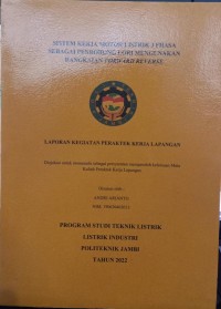 Image of SISTEM KERJA MOTOR LISTRIK 3 PHASA SEBAGAI PENDORONG LORI MENGGUNAKAN RANGKAIAN FORWARD REVERSE