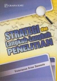 Image of SRTATEGI DAN LANGKAH -LANGKAH PENELITIAN