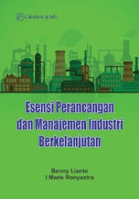 Image of ESENSI PERANCANGAN DAN MANAJEMEN INDUSTRI BERKELANJUTAN