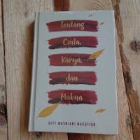 Image of TENTANG CINTA KARYA DAN MAKNA