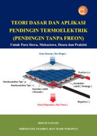 Image of TEORI DASAR DAN APLIKASI PENDINGIN TERMOELEKTRIK (PENDINGIN TANPA PREON)