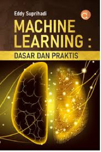 Image of MACHINE LEARNING DASAR DAN PRAKTIS