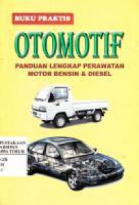 Image of Buku Praktis Otomotif : Panduan Lengkap Perawatan Motor Bensin dan Diesel
