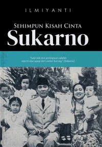 Image of SEHIMPUN KISAH CINTA SUKARNO