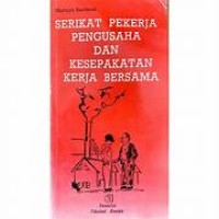 Image of SERIKAT PEKERJA PENGUSAHA DAN KESEPAKATAN KERJA BERSAMA