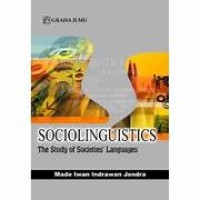 Image of SOCIOLINGUISTICS : THE STUDY OF SOCIETIES' LANGUAGES